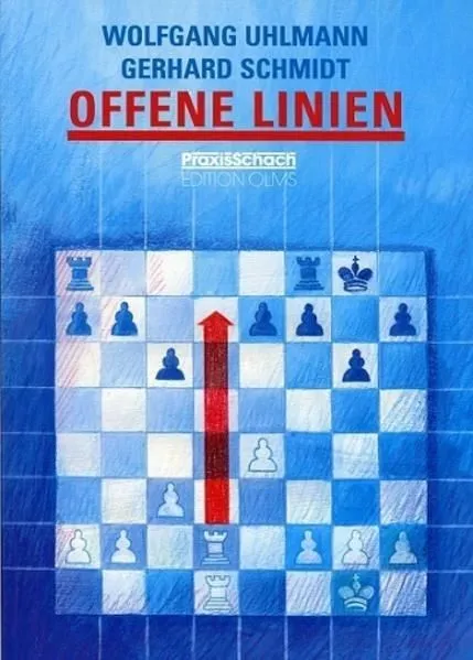 Offene Linien (Praxis Schach, Band 73) Uhlmann, Wolfgang und Gerhard Schmidt: