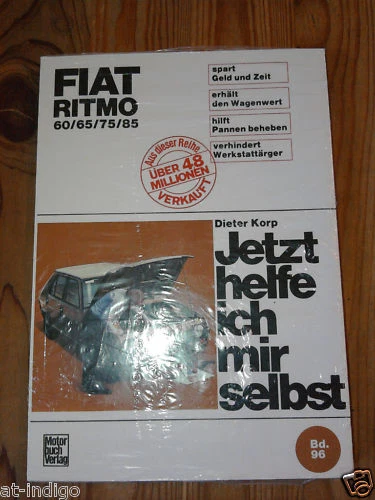 Jetzt Helfe Ich Mir Selbst Fiat Punto 188 REPARATURANLEITUNG FIAT RITMO 60/65/75/85 Jetzt helfe ich mir selbst