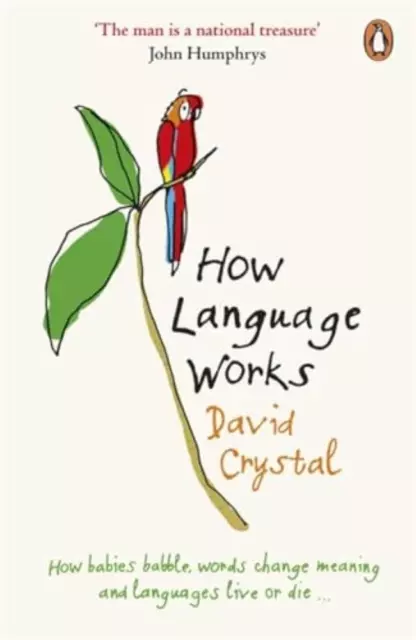 How Language Works - David Crystal