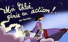 Chloé, Tome 2 : Moi Chloé, génie en action ! von KarinKa | Buch | Zustand gut