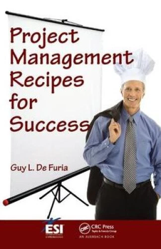 Project Management Recipes for Success (ESI International Project Management