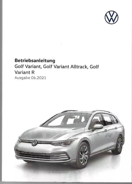 VW GOLF VARIANT 8 Betriebsanleitung 2021 Bedienungsanleitung Alltrack , R BA