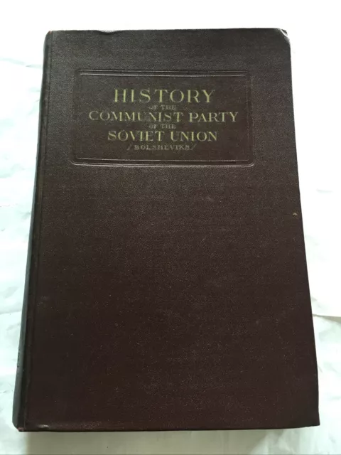 HISTORY OF THE COMMUNIST PARTY OF THE SOVIET UNION...HARDBACK 1938/1944.See Pics