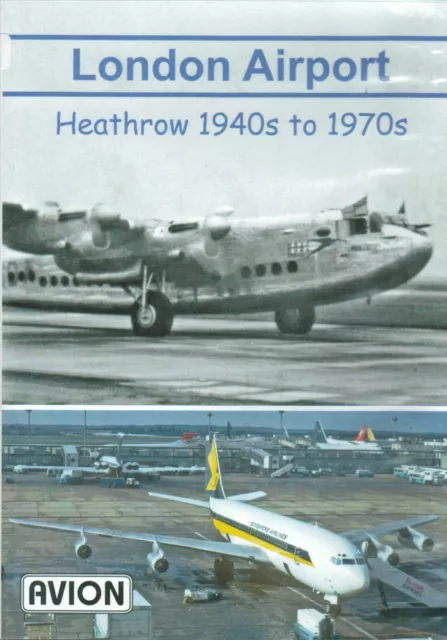 London Airport Heathrow in the 1940s and 1970s DVD