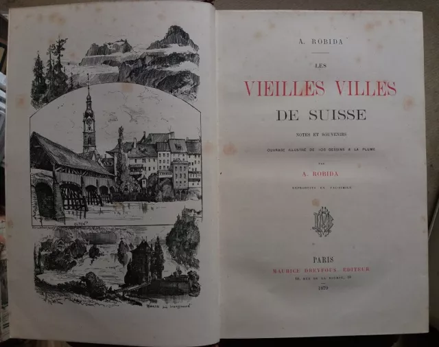 C1 ROBIDA Les VIEILLES VILLES de SUISSE EO 1879 Grand Format ILLUSTRE Relie