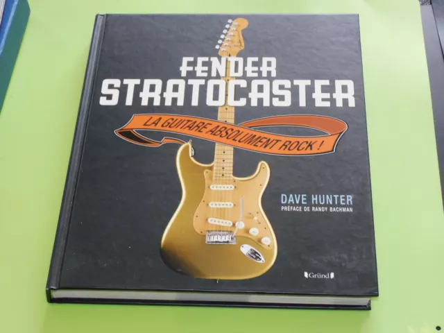 FENDER STRATOCASTER - La Guitare Absolument Rock - Dave Hunter