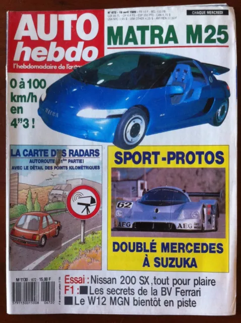 AUTO HEBDO 672 du 19/04/1989; Matra M25/ Nissan 200 SX/ BV Ferrari/ W12