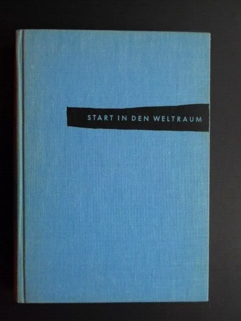 Wernher von Braun - Start in den Weltraum - Buch über Raketen, Satelliten Raumf