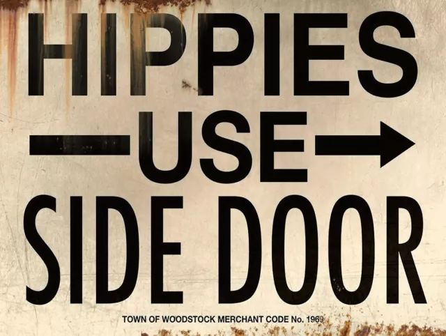 Hippies Use Side Door Town Woodstock Heavy Duty Usa Made Metal Advertising Sign