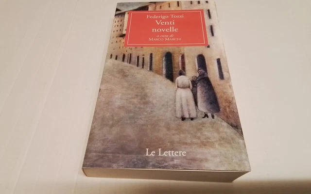 Venti novelle, Tozzi Federigo, Le Lettere, 24 mr26 Venti novelle, Tozzi Federigo, Le Lettere, 24 mr26