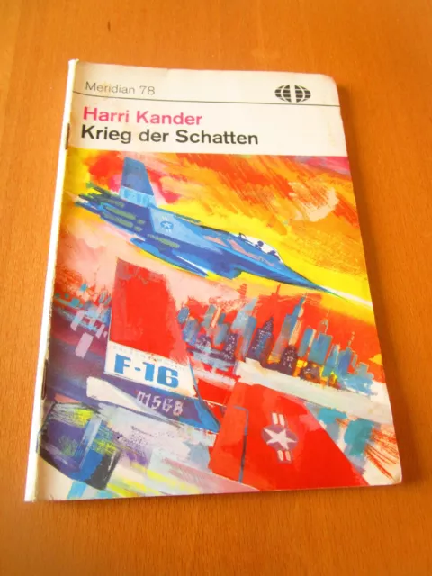 DDR Romanheft Meridian Nr, 78 Harri Kander Krieg der Schatten Militärverlag 1979