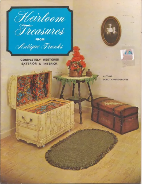 Vintage Heirloom Treasures from Antique Trunks, Restore Exterior/Interior 1969