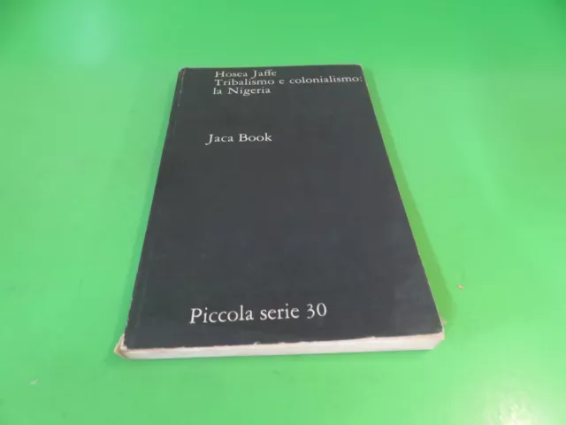 Livre Tribalisme Et Coloniale Nouvelle : La Nigeria Jaffe 1969 Jaca Book