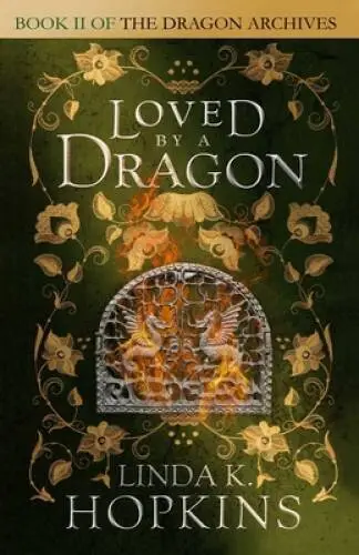 Loved by a Dragon (The Dragon Archives) (Volume 3) - Paperback - GOOD