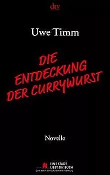 Die Entdeckung der Currywurst von Uwe Timm | Buch | Zustand gut