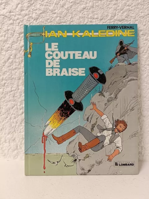 IAN KALEDINE  n°6 LE COUTEAU DE BRAISE  FERRY / VERNAL  LOMBARD  EO 1987