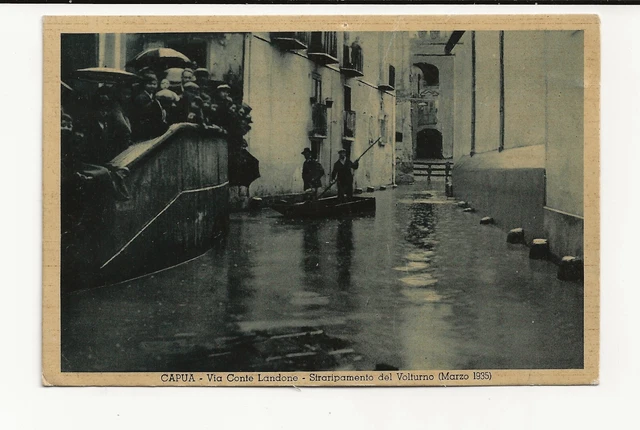 Cartolina - Capua - Via Conte Landone - Straripamento Del Volturno