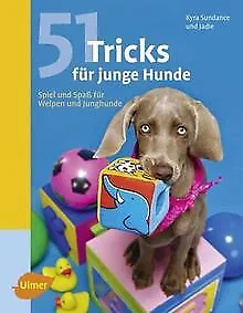 51 Tricks für junge Hunde: Spiel und Spaß für Welpe... | Buch | Zustand sehr gut