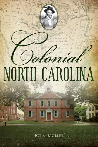 Colonial North Carolina, North Carolina, Brief History, Paperback