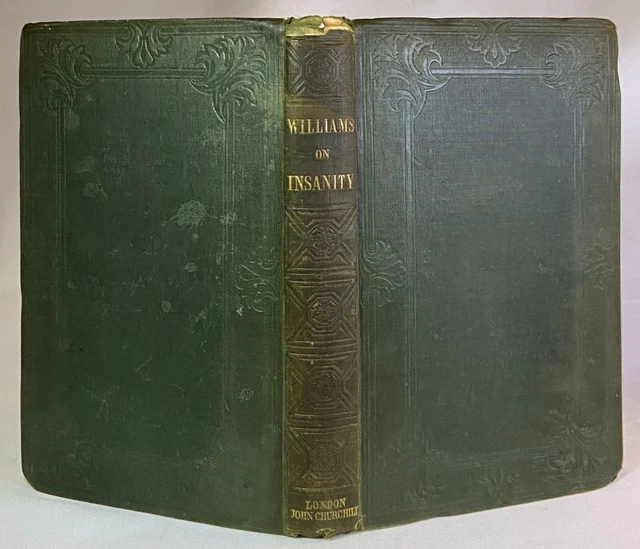 Antique 1852 INSANITY Psychology WILLIAMS Hartford Retreat INSANE ASYLUM COPY
