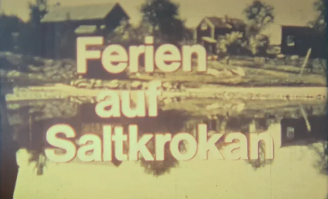 16mm Film:  *** Ferien auf Saltkrokan *** Farbe/Deutsch