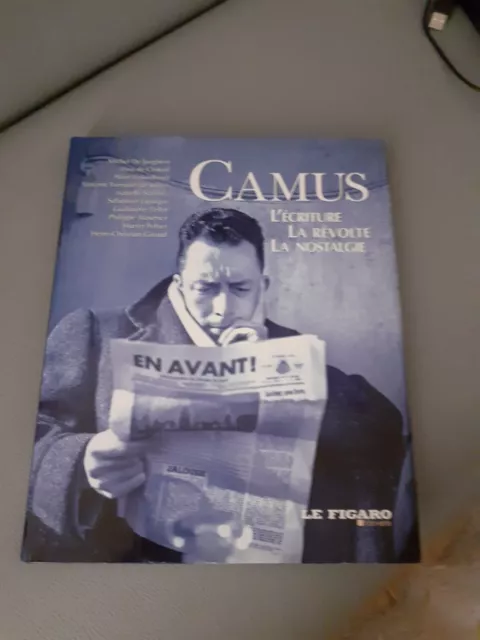 Hors-Serie Le Figaro. Camus. L'ecriture, La Revolte, La Nostalgie. - Collecti...