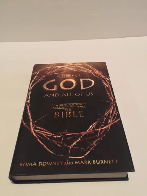 A Story of God and All of Us: A Novel Based on the Epic TV Miniseries The Bible