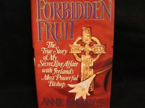 Forbidden Fruit: The True Story of My Secret Love ... by Murphy, Annie Paperback