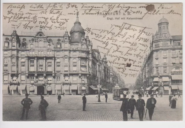 AK Frankfurt am Main - Hotel Englischer Hof mit Kaiserstrasse - Gel. 1907 - RAR!