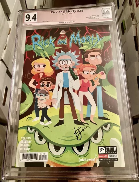 Rick And Morty #25 PGX (Not CGC SS) 9.4 Signed KYLE STARKS! Hunter Variant! WOW