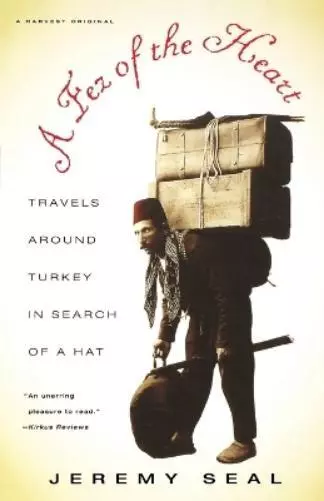 Seal Fez Heart Travels around Turkey (Taschenbuch) (US IMPORT)