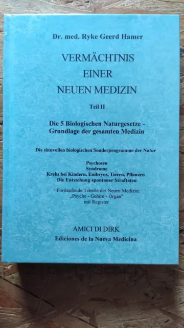 Vermächtnis einer Neuen Medizin Teil 2 von  Dr. med. Ryke Geerd Hamer (1999, HC)