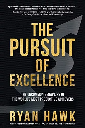 The Pursuit of Excellence: The Uncommon Behaviors of the Worlds