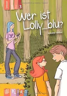KidS Klassenlektüre: Wer ist Lolly_blu? Lesestufe 3 d... | Livre | état très bon
