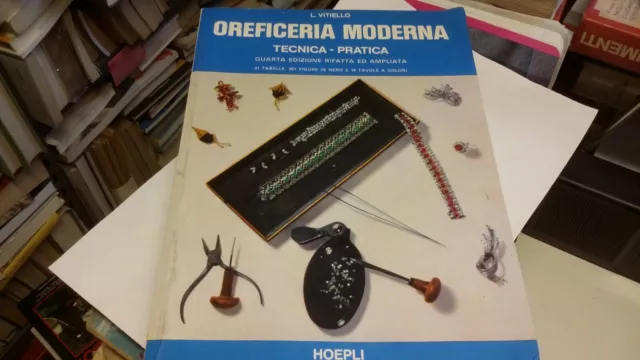 VITIELLO 1987 HOEPLI Oreficeria Moderna Tecnica Pratica, 18s21