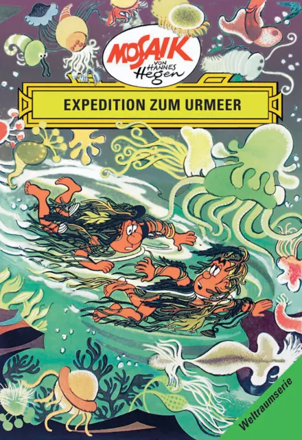 Weltraumserie 06. Die Digedags. Expedition zum Urmeer | 2004 | deutsch