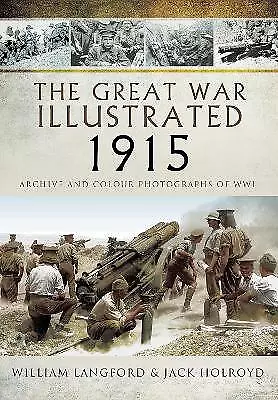 The Great War Illustrated 1915 - paperback mono edition - 9781399085168
