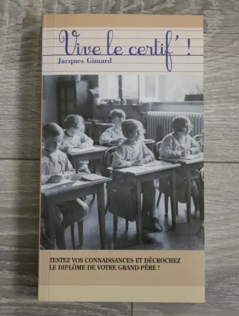 livre vive le certif' testez vos connaissances jacques Gimard