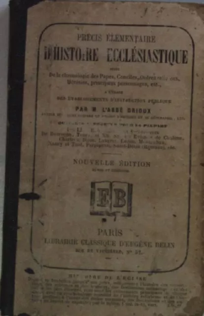 Precis elementaire d'histoire ecclesiastique. M. L'Abbé Drioux: