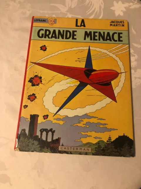 BD Lefranc - La grande menace - réédition 1974 dos rouge - bon état