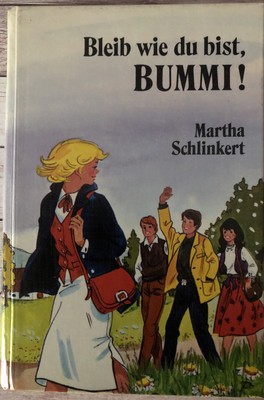 Schlinkert, Martha: Bleib, wie du bist, Bummi! - Sammelband, Zustand Akzeptabel