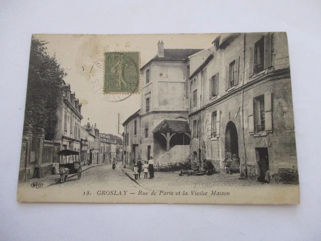 Cpa Dos Vert Val D'oise 95 Groslay Rue De Paris Et Vieille Maison