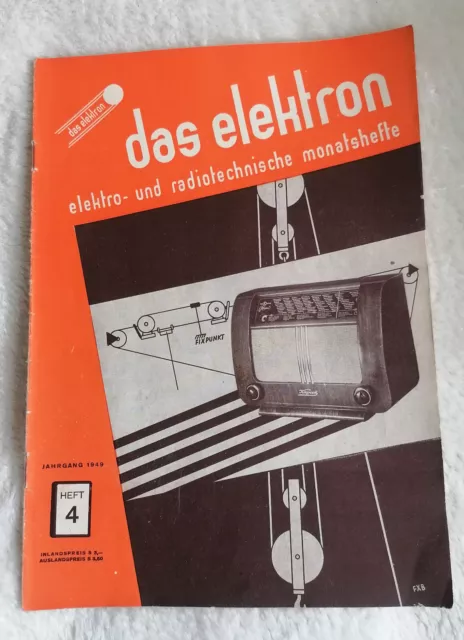 Das Elektron Heft NR. 4 / Jahrgang / 1949 (979)