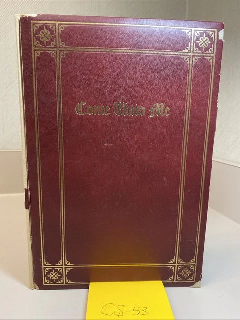 "Come Unto Me" Good Will, Inc. McCook 1962 A Christian book