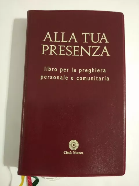 alla tua presenza libro per la preghiera personale e comunitaria