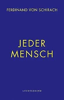 Jeder Mensch von Schirach, Ferdinand von | Buch | Zustand gut