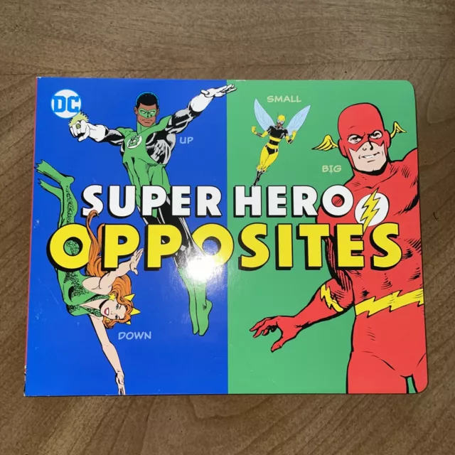 Dc Super Heroes Opposites Children's Board Book Vf/Nm Downtown Bookworks 2022 Hc