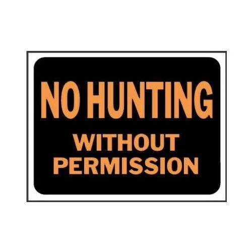 Lot 10 Hy-Ko 3024 Durable Plastic NO HUNTING WITHOUT PERMISSION 9 x 12" Sign
