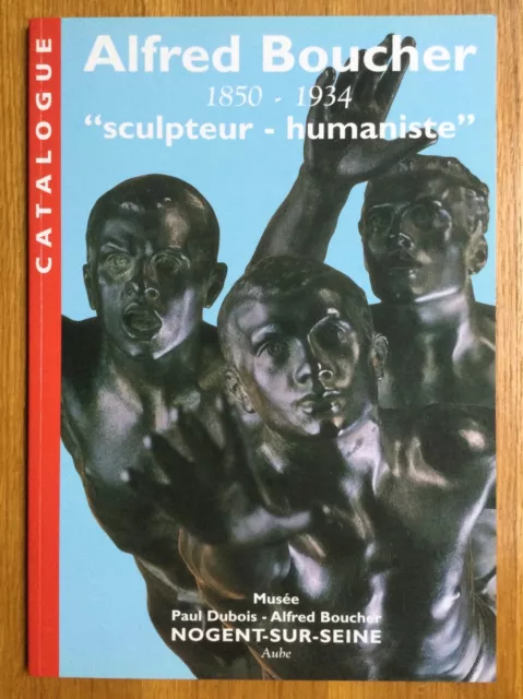 Albred Boucher Sculpteur Humanistes 1850-1934 Musee Nogent Sculpture Rare