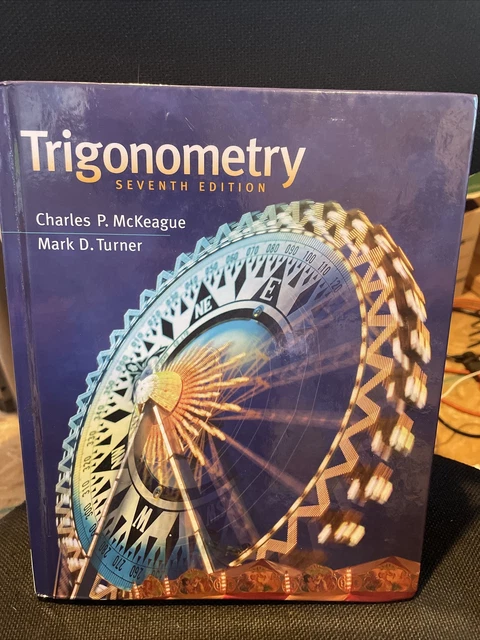 Trigonometry by McKeague and Turner (7th edition)